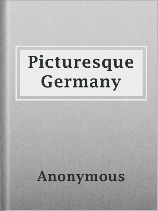 Title details for Picturesque Germany by Anonymous - Available